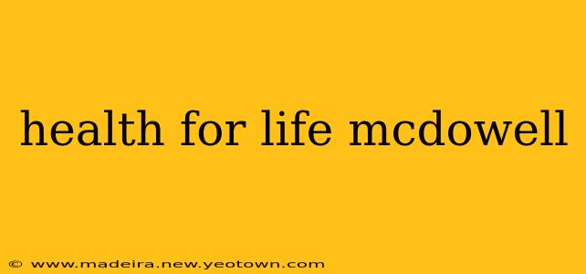 health for life mcdowell