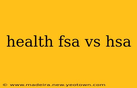 health fsa vs hsa