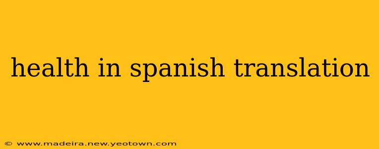health in spanish translation