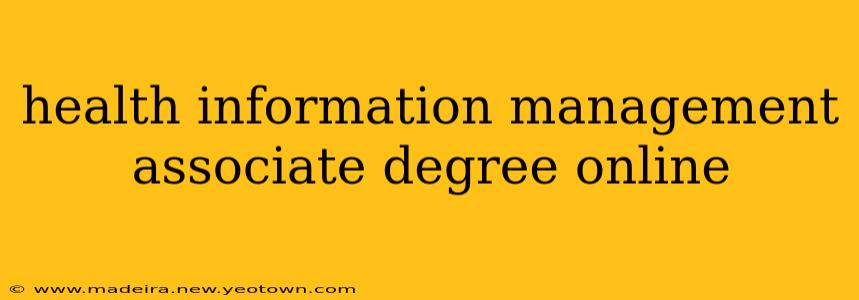 health information management associate degree online