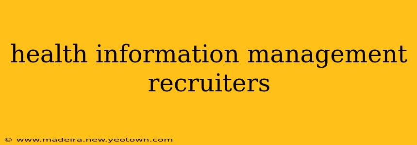 health information management recruiters
