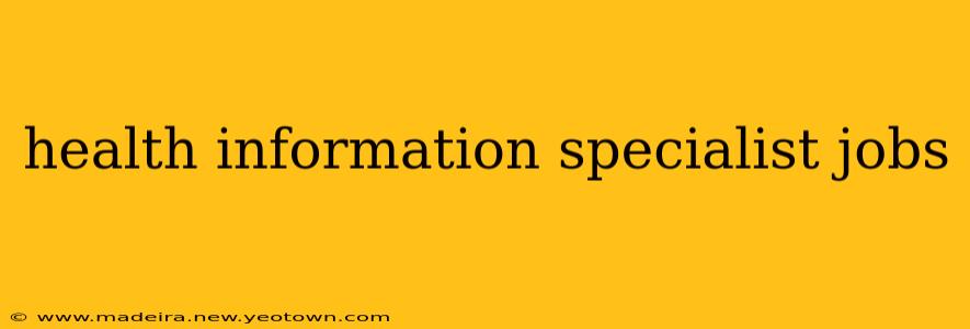 health information specialist jobs