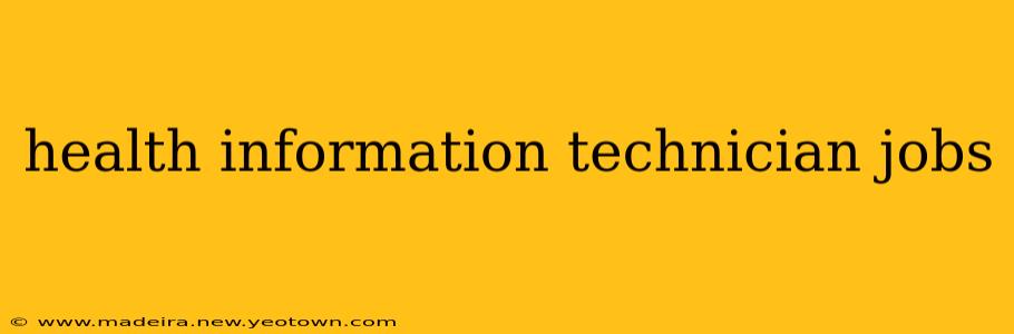 health information technician jobs