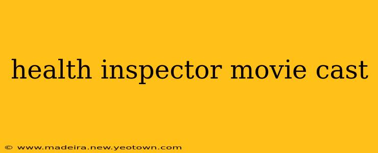 health inspector movie cast