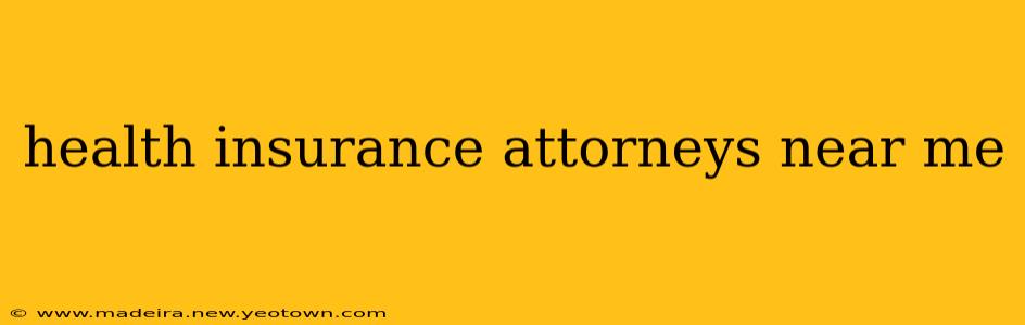 health insurance attorneys near me
