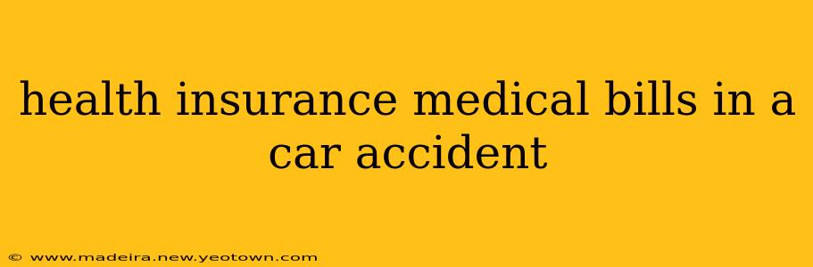 health insurance medical bills in a car accident