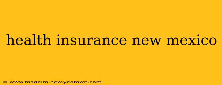 health insurance new mexico