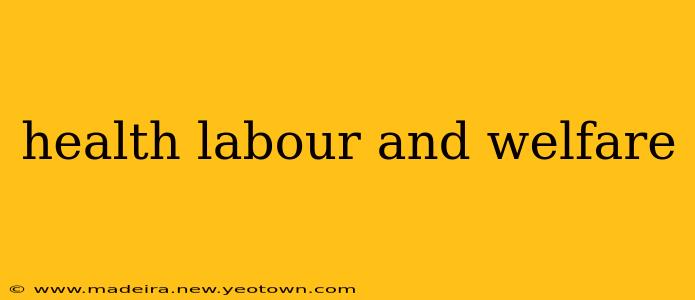 health labour and welfare