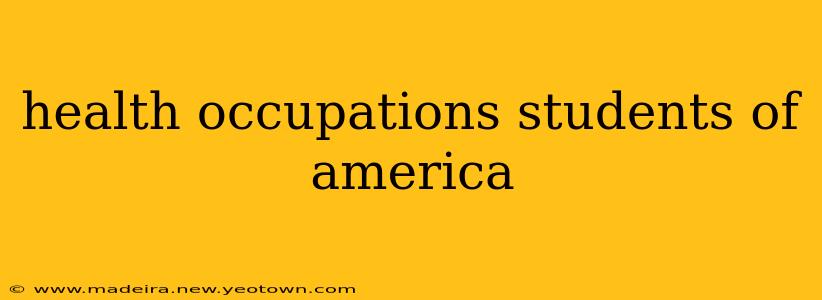 health occupations students of america