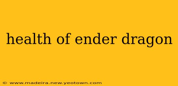 health of ender dragon