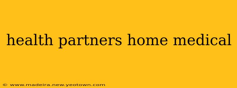 health partners home medical