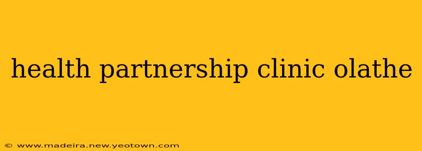 health partnership clinic olathe