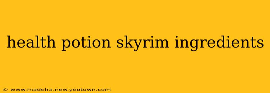 health potion skyrim ingredients