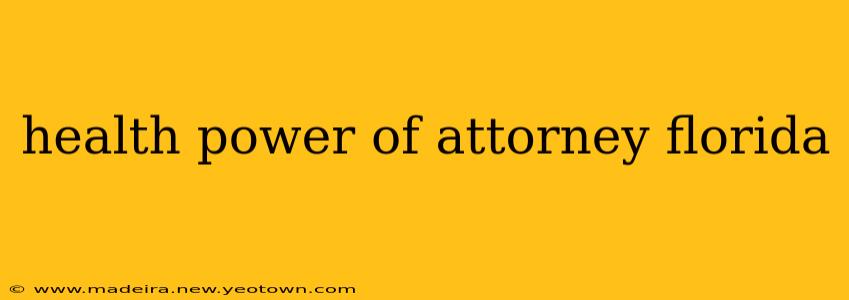 health power of attorney florida
