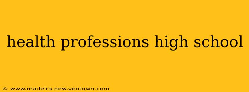 health professions high school