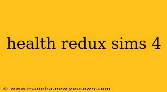 health redux sims 4