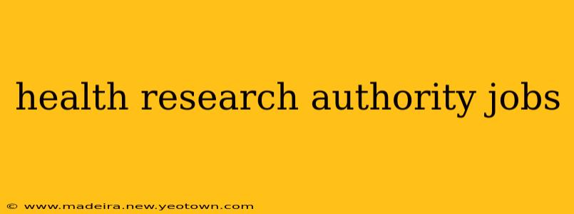 health research authority jobs