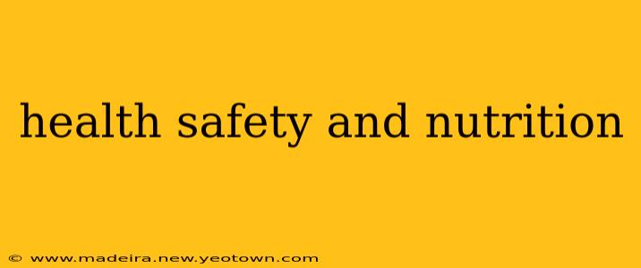 health safety and nutrition