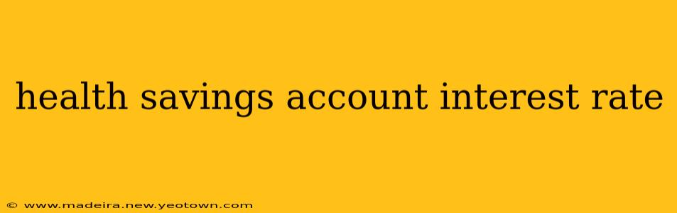 health savings account interest rate