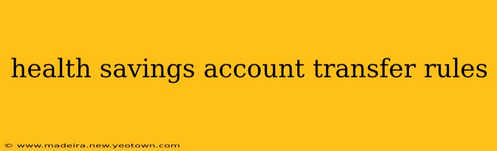 health savings account transfer rules