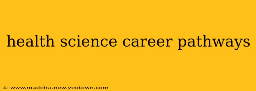 health science career pathways