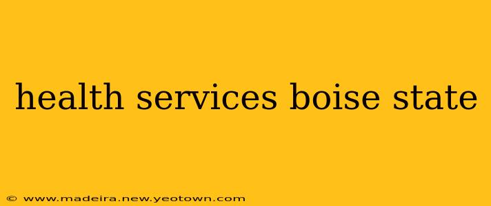 health services boise state