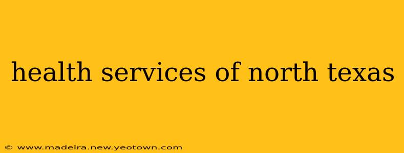 health services of north texas