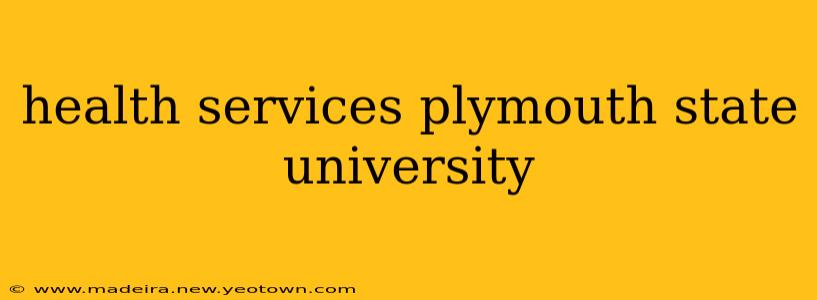 health services plymouth state university