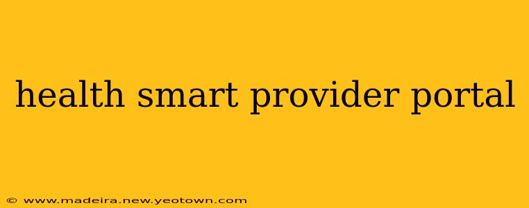 health smart provider portal