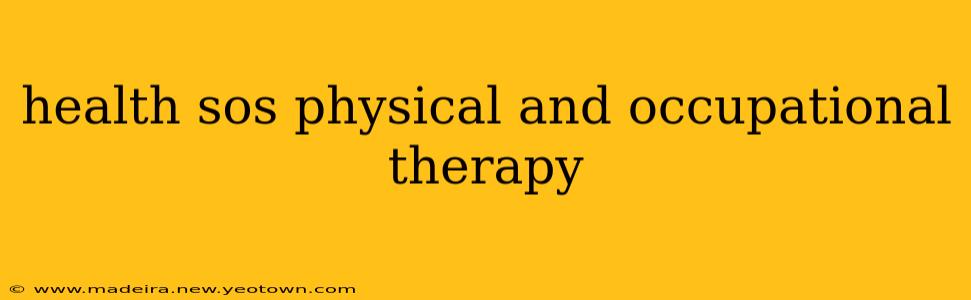 health sos physical and occupational therapy