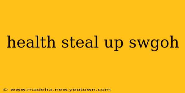 health steal up swgoh