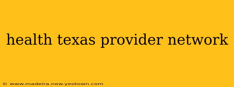 health texas provider network