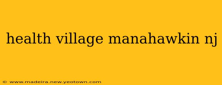 health village manahawkin nj