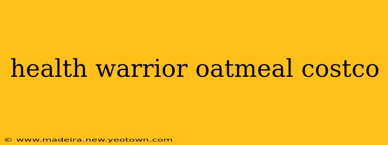 health warrior oatmeal costco