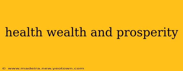 health wealth and prosperity