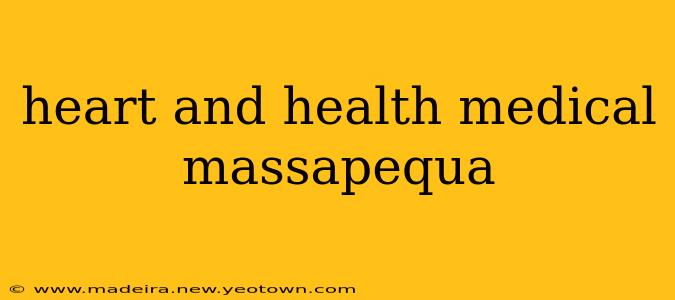 heart and health medical massapequa