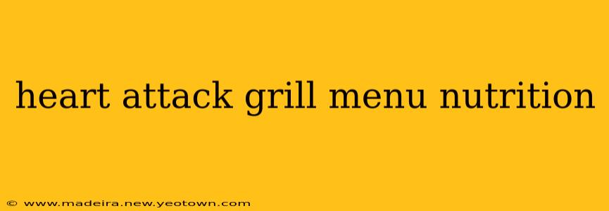 heart attack grill menu nutrition