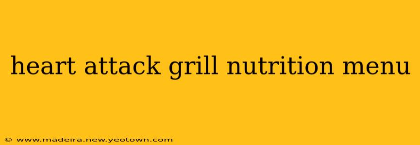 heart attack grill nutrition menu