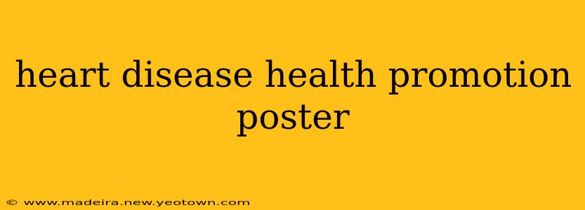 heart disease health promotion poster