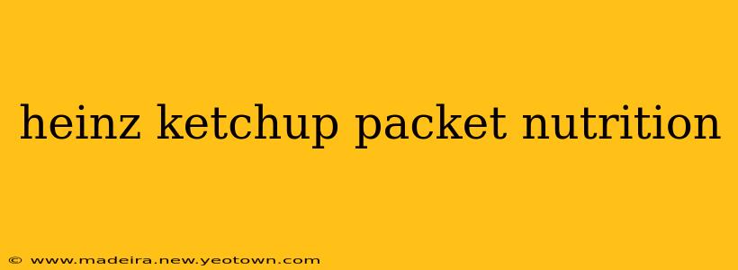 heinz ketchup packet nutrition