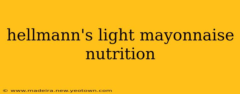 hellmann's light mayonnaise nutrition