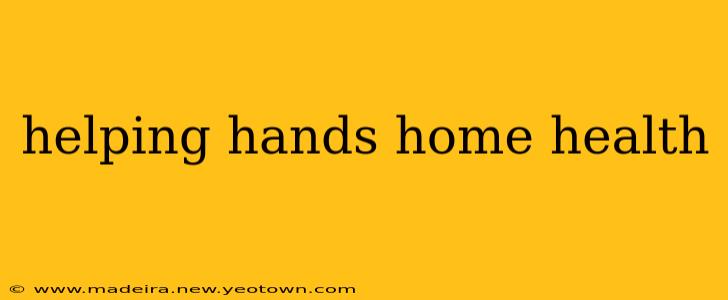 helping hands home health