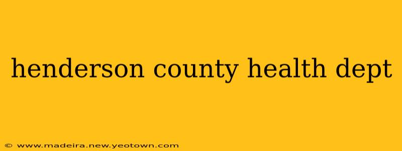 henderson county health dept