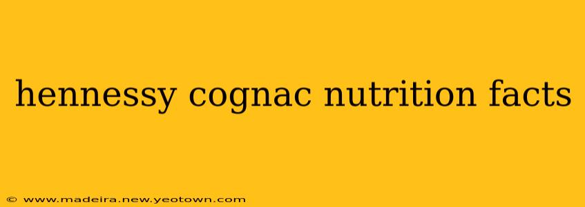 hennessy cognac nutrition facts