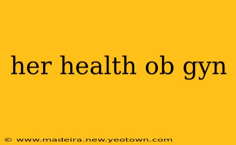 her health ob gyn