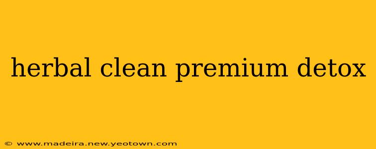 herbal clean premium detox