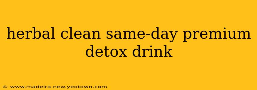 herbal clean same-day premium detox drink