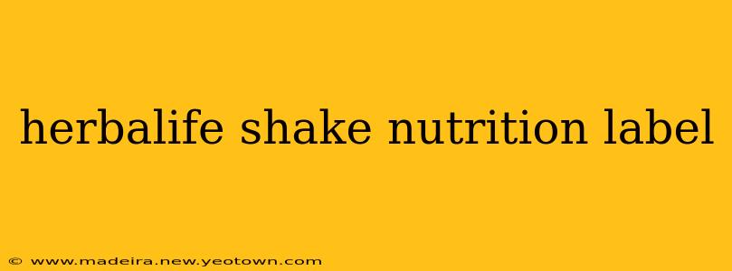 herbalife shake nutrition label