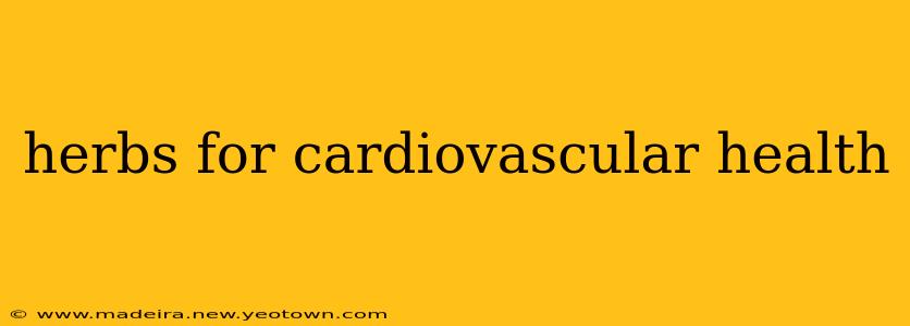 herbs for cardiovascular health