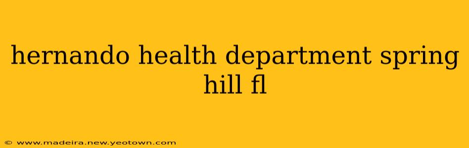 hernando health department spring hill fl